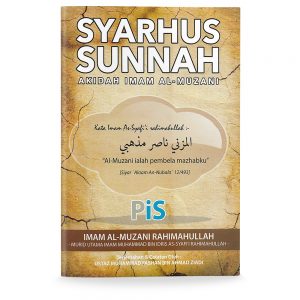 Syarhus Sunnah: Akidah Imam Al-Muzani