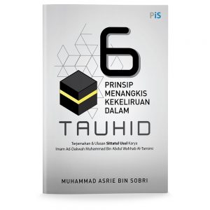 6 Prinsip Menangkis Kekeliruan dalam Tauhid