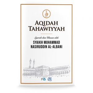 Aqidah Tahawiyyah: Syarah dan Ulasan oleh Syaikh Al-Albani