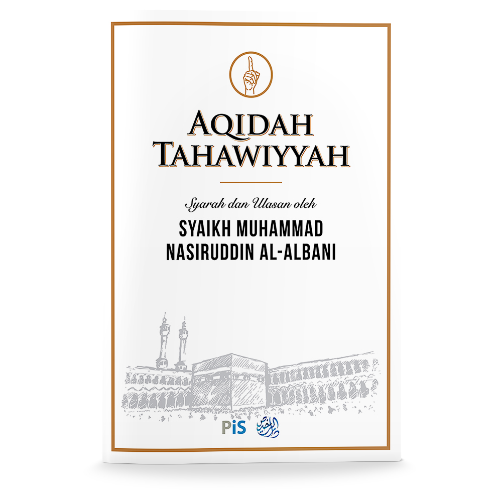 Aqidah Tahawiyyah: Syarah dan Ulasan oleh Syaikh Al-Albani