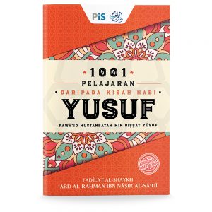 1001 Pelajaran daripada Kisah Nabi Yusuf
