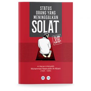 Status Orang yang Meninggalkan Solat: Islam atau Kafir?