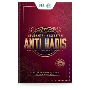 Membantah Kesesatan Anti Hadis