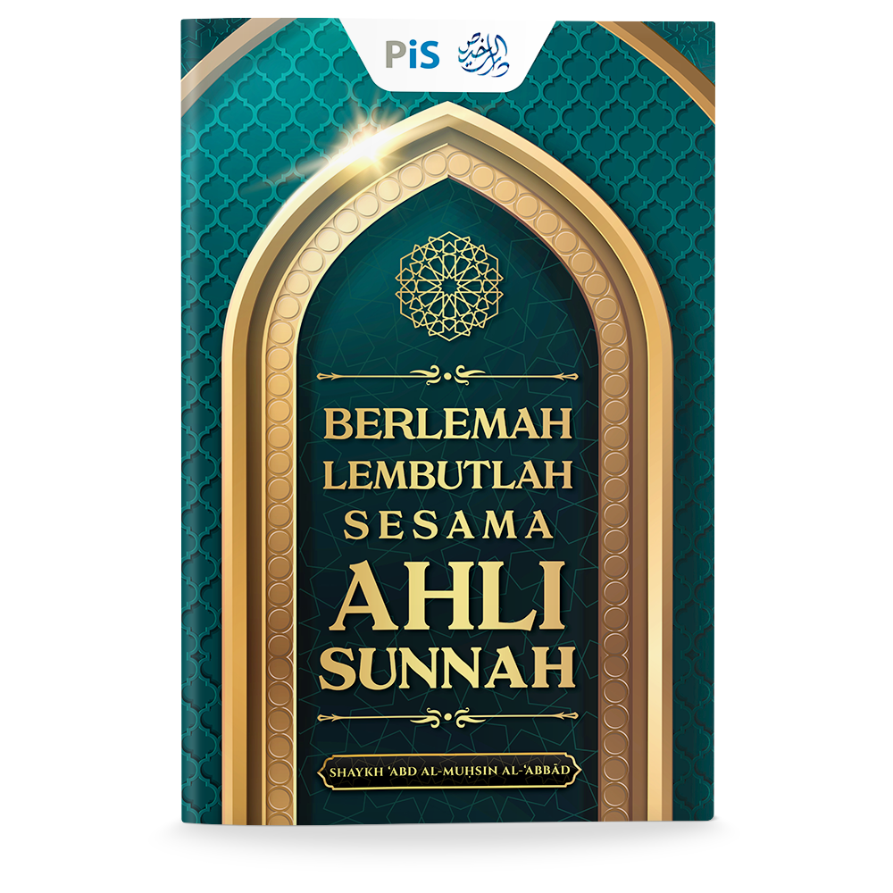 Berlemah Lembutlah Sesama Ahli Sunnah