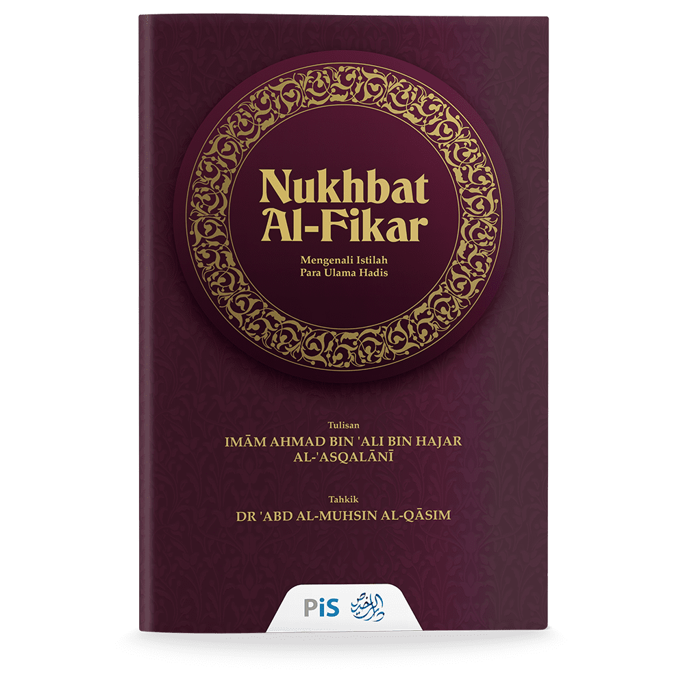 Nukhbat Al-Fikar: Mengenali Istilah Para Ulama Hadis