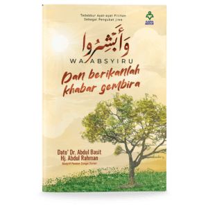 Wa Absyiru: Dan Berikanlah Khabar Gembira