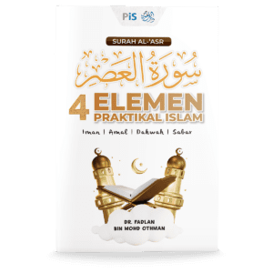 Surah Al-'Asr: 4 Elemen Praktikal Islam (Iman, Amal, Dakwah, Sabar)